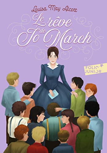 Les Quatre filles du docteur March T. 3 : Le rêve de Jo March