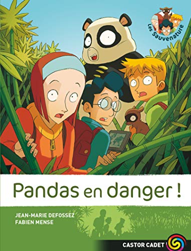 Les Sauvenature T. 1 : Pandas en danger !
