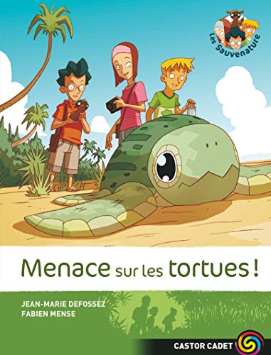 Les Sauvenature T. 2 : Menace sur les tortues !