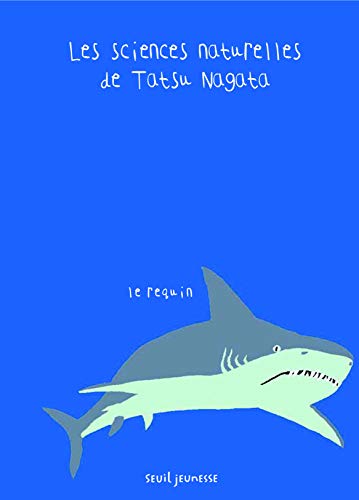 Les Sciences naturelles de Tatsu Nagata : Le requin