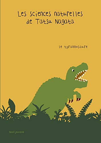 Les Sciences naturelles de Tatsu Nagata : Le tyrannosaure