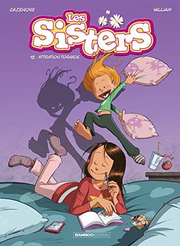 Les Sisters T. 12 : Attention tornade
