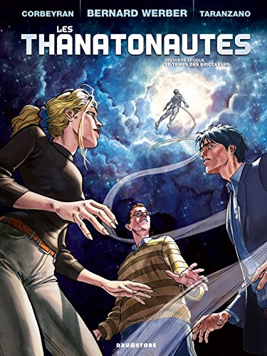Les Thanatonautes T. 01 : Le temps des bricoleurs