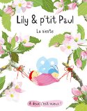 Lily & P'tit Paul : La sieste