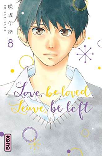 Love, be loved, leave, be left T. 08