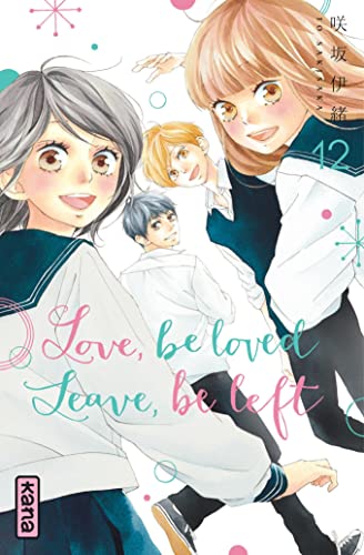 Love, be loved, leave, be left T. 12