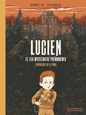 Lucien et les mystérieux phénomènes T.1 : L'Empreinte de H. Price