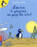 Lucien, le pingouin au pays du soleil