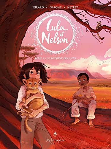 Lulu et Nelson T. 02 : Le royaume des lions