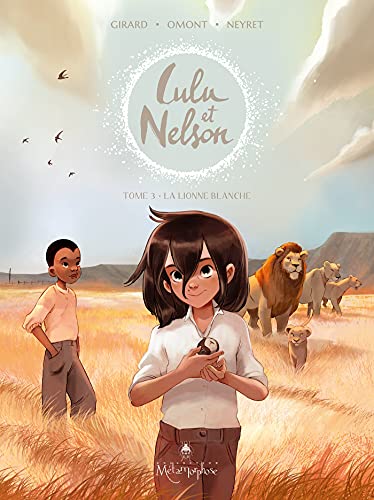 Lulu et Nelson T. 03 : La lionne blanche