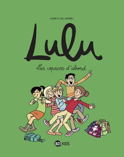 Lulu T.08 : Les copains d'abord