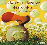 Lulu Vroumette : Lulu et le dernier des dodos