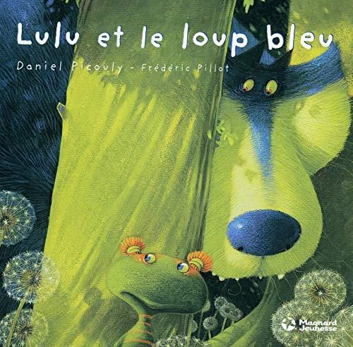 Lulu Vroumette : Lulu et le loup bleu