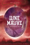 Lune mauve T. 3 : L' Affranchie