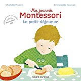Ma journée Montessori T. 3 : Le petit déjeuner