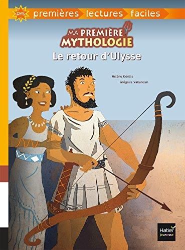 Ma première mythologie DYS T.02 : Le retour d'Ulysse