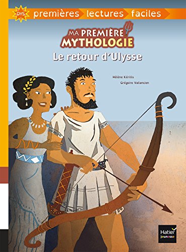 Ma première Mythologie : Le retour d'Ulysse