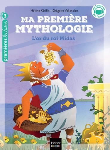 Ma première mythologie T.01 : L'or du roi Midas