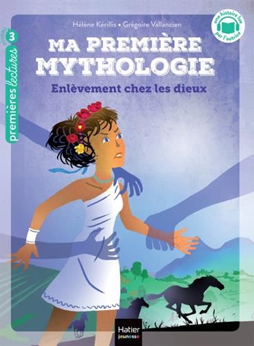 Ma première mythologie T.02 : Enlèvement chez les dieux