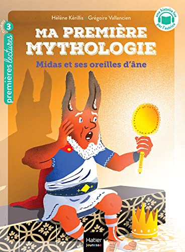 Ma première Mythologie T. 15 : Midas et ses oreilles d'âne