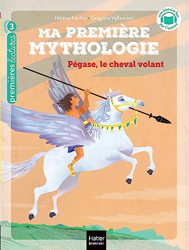Ma première Mythologie T. 21 : Pégase, le cheval volant