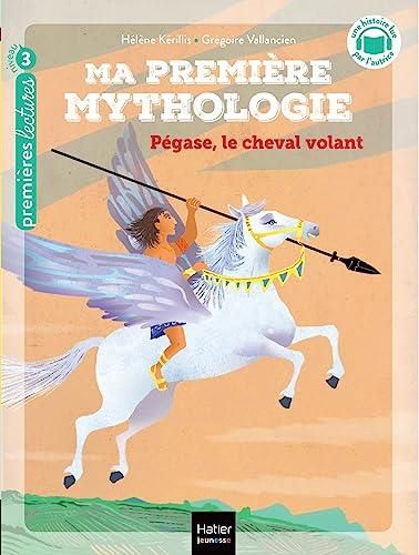 Ma première mythologie T.21 : Pégase, le cheval volant