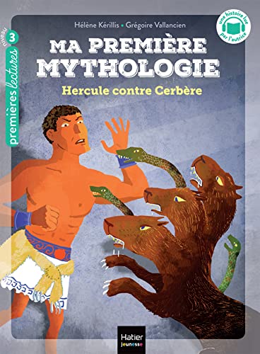 Ma première Mythologie T.8 : Hercule contre Cerbère