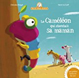 Mamie Poule raconte T. 14 : Le caméléon qui cherchait sa maman