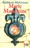Marie-Madeleine T. 1 : Le livre de l'élue