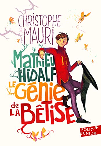 Mathieu Hidalf T. 0 : Le génie de la bêtise