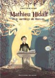 Mathieu Hidalf T. 3 : Mathieu Hidalf et le sortilège de Ronces