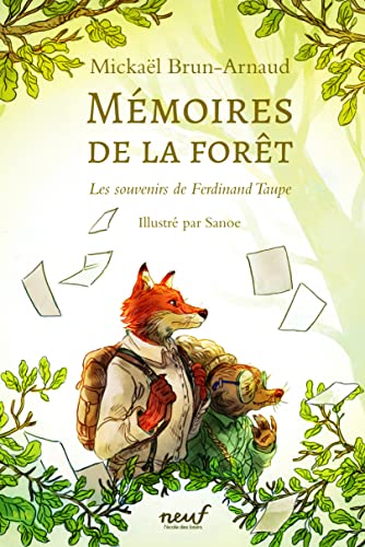 Mémoires de la forêt T. 01 : Les souvenirs de Ferdinand Taupe