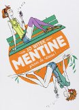 Mentine T. 1 : Privée de réseau !