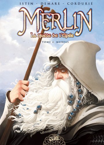 Merlin, la quête de l'épée T. 04 : Mureas