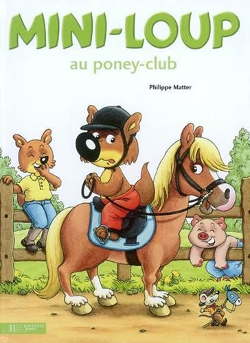 Mini-Loup T.22 : Mini-Loup au poney-club