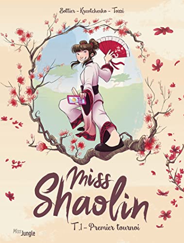 Miss Shaolin T. 01 : Premier tournoi