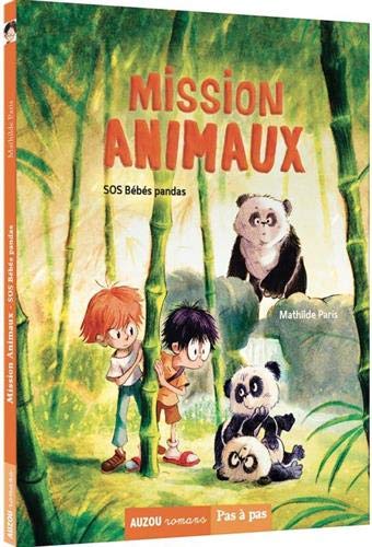 Mission animaux T. 3 : SOS bébés pandas