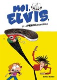Moi, Elvis T. 2 : Et le héros de l'école