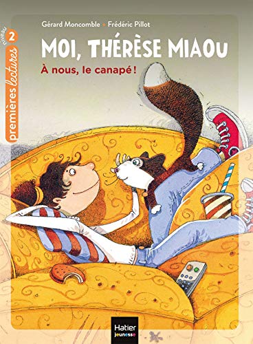 Moi, Thérèse Miaou T. 2 : A nous, le canapé!