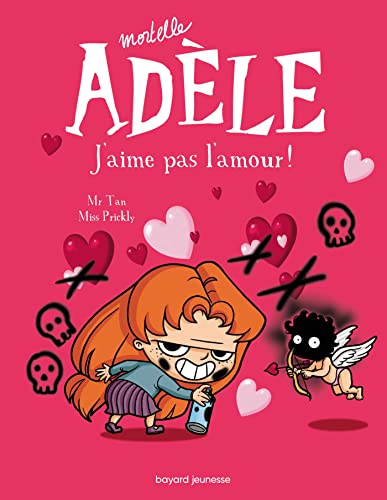 Mortelle Adèle T. 04 : J'aime pas l'amour