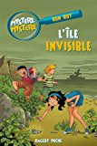 Mystère, mystère T. 6 : L'île invisible