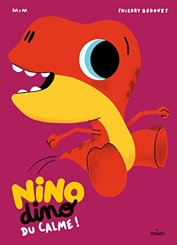 Nino Dino : Du calme !