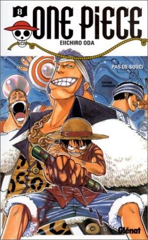 One Piece T. 008 : Pas de souci !