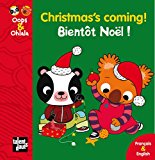 Oops & Ohlala : Christmas's coming ! / Bientôt Noël !