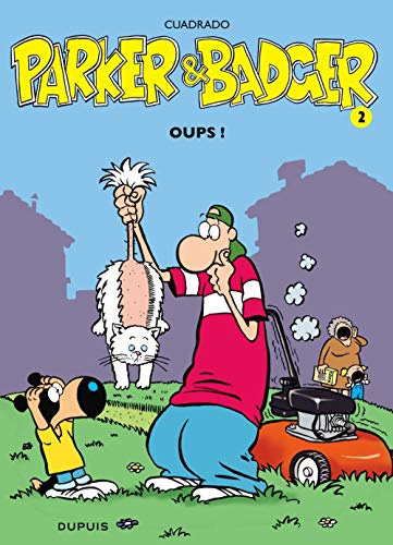 Parker & Badger T. 02 : Oups !