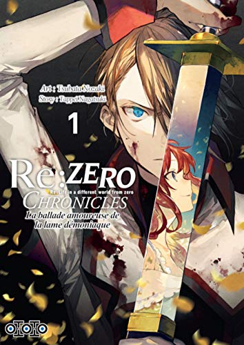 Re-zero chronicles T. 01 : La ballade amoureuse de la lame démoniaque
