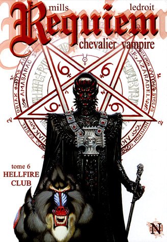 Requiem, chevalier vampire T. 06 : Hellfire Club