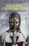 Richard Coeur de Lion T. 2 : Le chevalier du Graal
