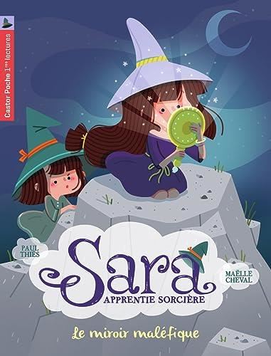 Sara, apprentie sorcière T.06 : Le miroir maléfique