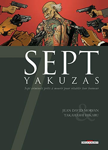 Sept, saison 1 T. 06 : Yakuzas